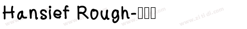 Hansief Rough字体转换